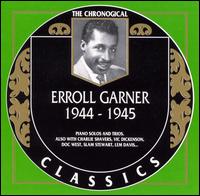ERROLL GARNER - The Chronological Classics: Erroll Garner 1944-1945 cover 