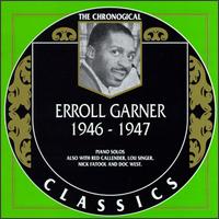 ERROLL GARNER - The Chronological Classics: Erroll Garner 1946-1947 cover 