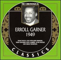 ERROLL GARNER - The Chronological Classics: Erroll Garner 1949 cover 