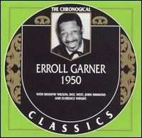 ERROLL GARNER - The Chronological Classics: Erroll Garner 1950 cover 