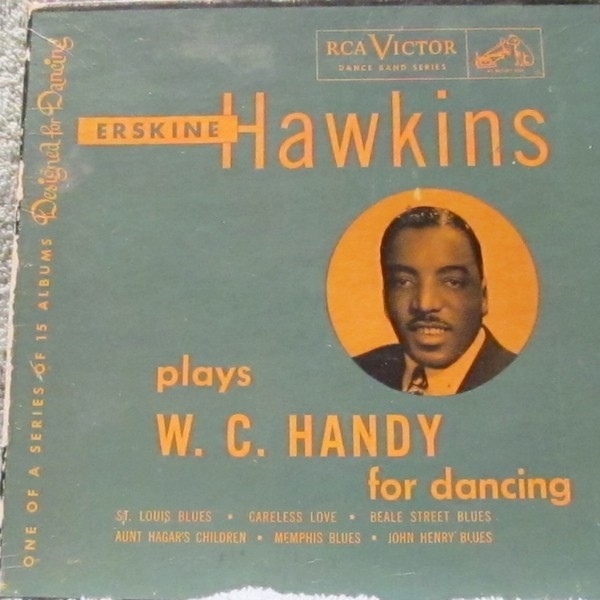 ERSKINE HAWKINS - Erskine Hawkins Plays W. C. Handy For Dancing cover 