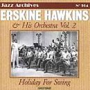 ERSKINE HAWKINS - Holiday for Swing, Volume 2: 1940-1948 cover 