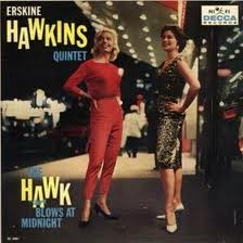 ERSKINE HAWKINS - The Hawk Blows At Midnight cover 