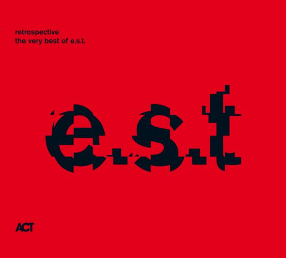 ESBJÖRN SVENSSON TRIO (E.S.T.) - Retrospective - The Very Best Of e.s.t. cover 