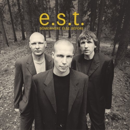 ESBJÖRN SVENSSON TRIO (E.S.T.) - Somewhere Else Before cover 