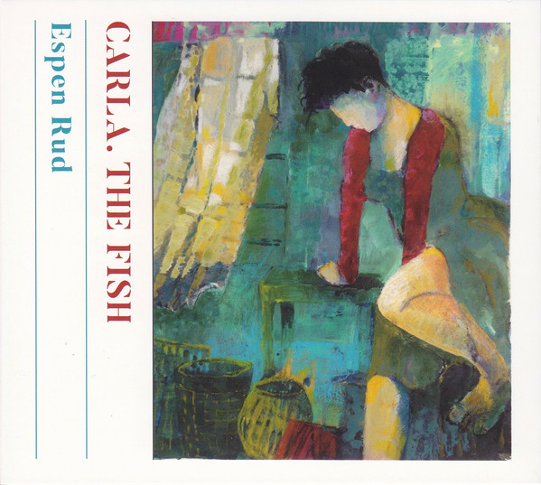ESPEN RUD - Carla. The Fish cover 