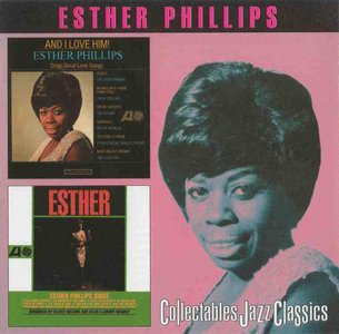 ESTHER PHILLIPS - And I Love Him! & Esther cover 