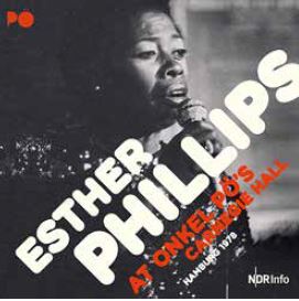 ESTHER PHILLIPS - At Onkel Po's Carnegie Hall Hamburg 1978 cover 