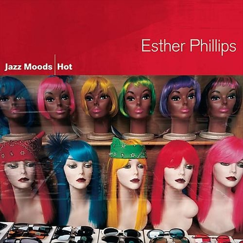 ESTHER PHILLIPS - Jazz Moods: Hot cover 