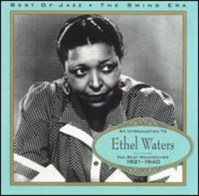 ETHEL WATERS - An Introduction to Ethel Waters: Her Best Recordings 1921-1940 cover 