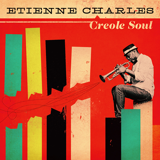 ETIENNE CHARLES - Creole Soul cover 