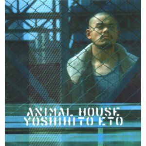ETO YOSHIHITO - Animal House cover 