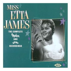 ETTA JAMES - The Complete Modern and Kent Recordings cover 