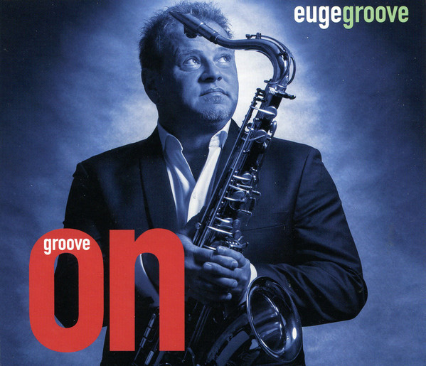 EUGE GROOVE - Groove On! cover 