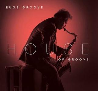 EUGE GROOVE - House Of Groove cover 