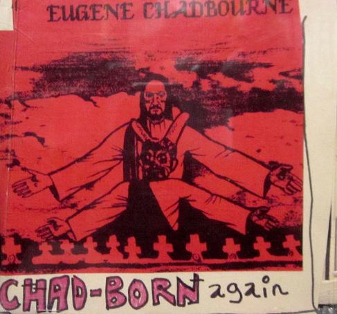 EUGENE CHADBOURNE - Chad-Born Again cover 