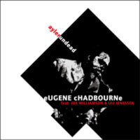 EUGENE CHADBOURNE - Eugene Chadbourne Feat. Joe Williamson & Uli Jenessen : Ayler Undead cover 