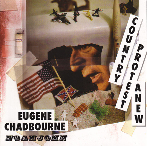 EUGENE CHADBOURNE - Eugene Chadbourne With Noahjohn ‎: Country Protest Anew cover 