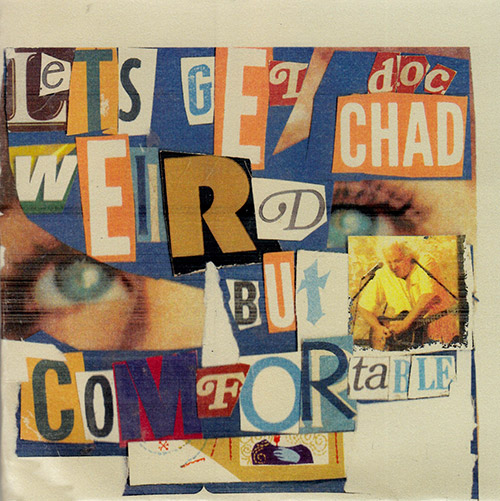 EUGENE CHADBOURNE - Lets Get Weird But Comfortable cover 