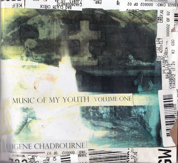 EUGENE CHADBOURNE - Music Of My Youth | Volume One cover 