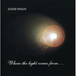 EUGENE MASLOV - Where the Light Comes from cover 