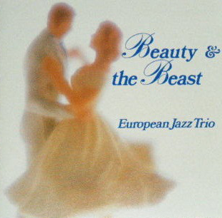 EUROPEAN JAZZ TRIO - Beauty & The Beast cover 