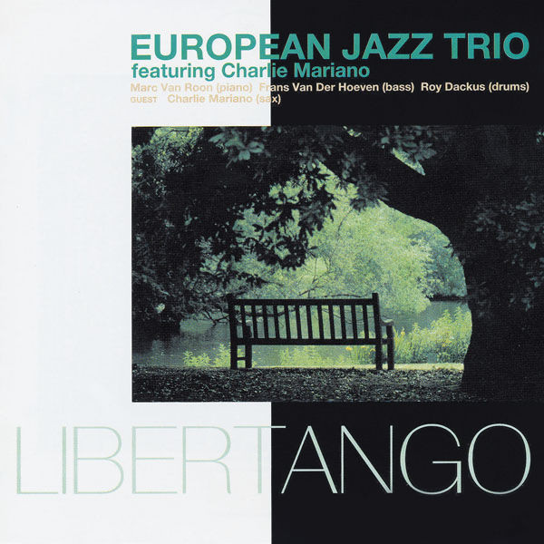 EUROPEAN JAZZ TRIO - Libertango (with: Charlie Mariano) cover 
