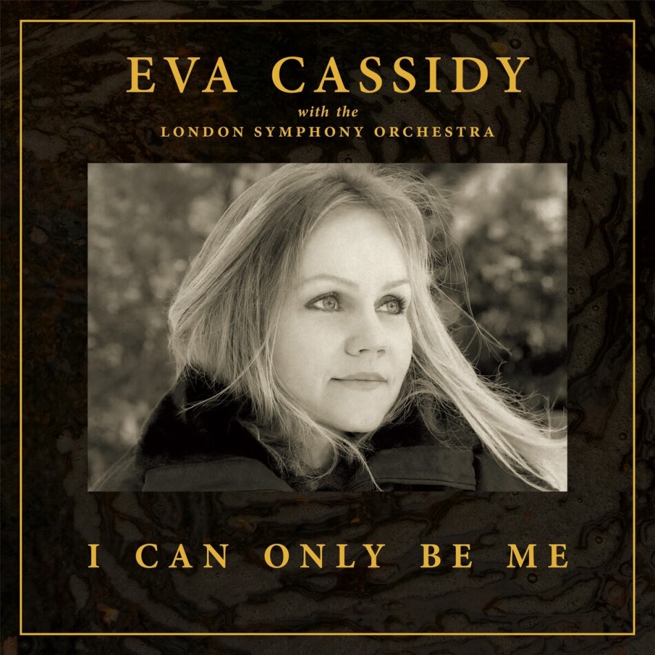 EVA CASSIDY - Eva Cassidy with The London Symphony Orchestra : I Can Only Be Me cover 