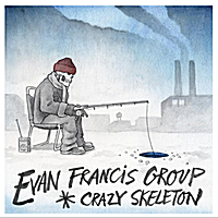 EVAN FRANCIS - Crazy Skeleton cover 