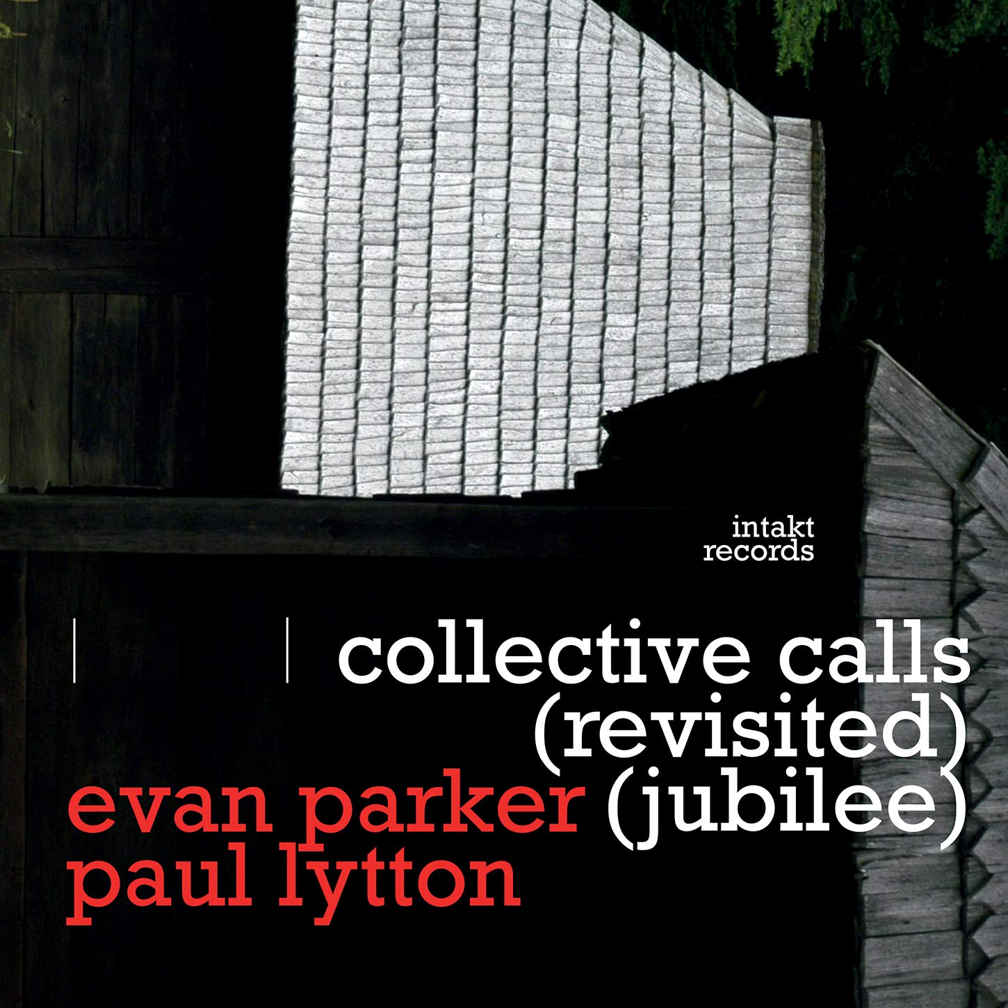 EVAN PARKER - Evan Parker / Paul Lytton : Collective Calls (Revisited) cover 