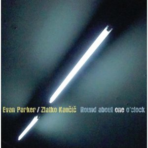 EVAN PARKER - Round About One O'clock (Dedicated To Mike Osborne - Ozzie) (with Zlatko Kaučič) cover 