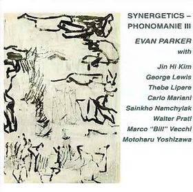 EVAN PARKER - Synergetics - Phonomanie III cover 