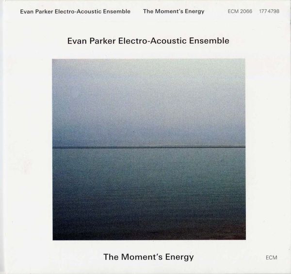 EVAN PARKER - The Moment's Energy cover 