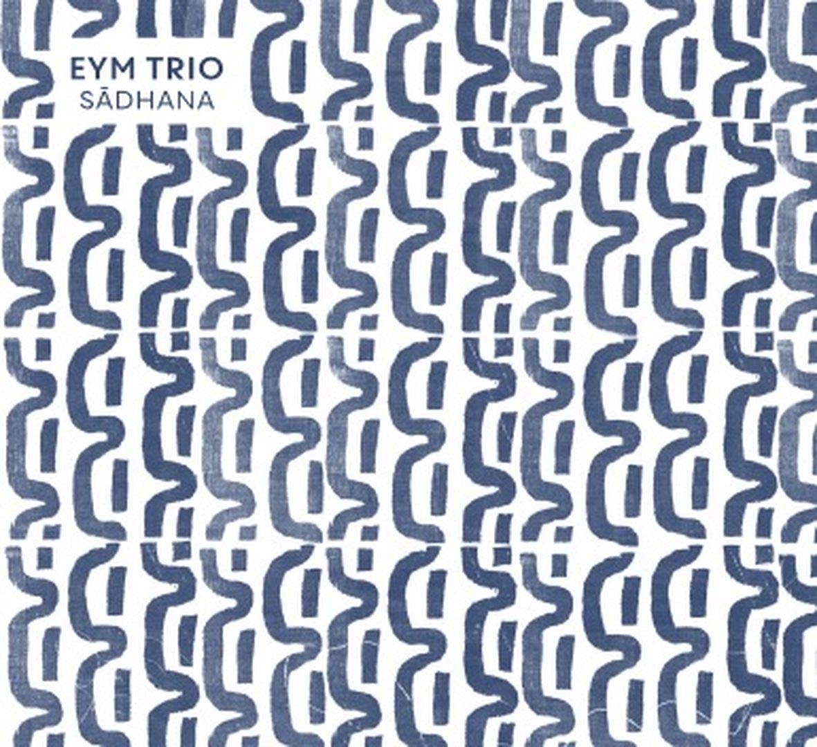 EYM TRIO - Sadhana cover 