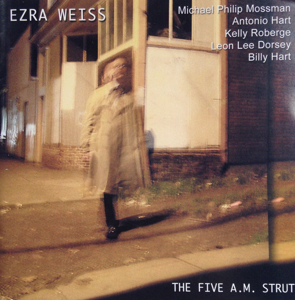 EZRA WEISS - The Five A.M. Strut cover 