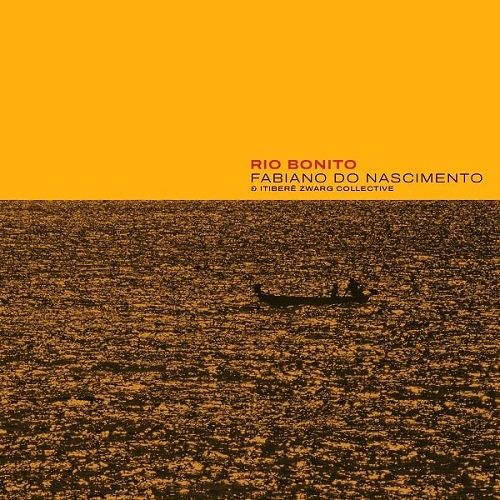 FABIANO DO NASCIMENTO - Fabiano Do Nascimento & Itiberê Zwarg Collective : Rio Bonito cover 