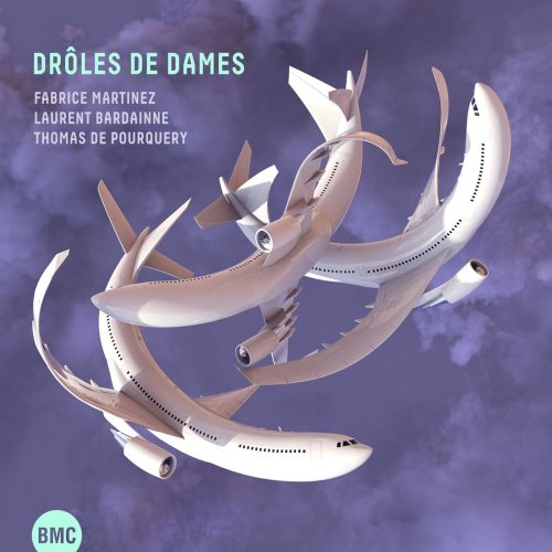 FABRICE MARTINEZ - Fabrice Martinez, Laurent Bardainne, Thomas De Pourquery : Drôles De Dames cover 