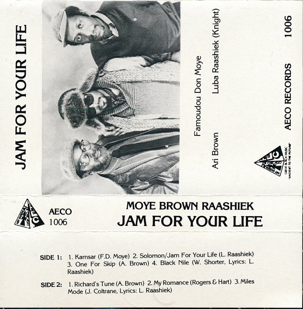 FAMOUDOU DON MOYE - Moye, Brown, Raashiek : Jam For Your Life cover 