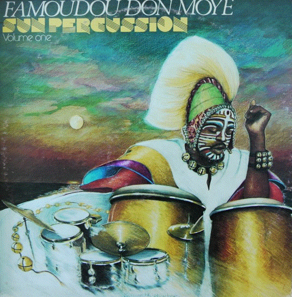 FAMOUDOU DON MOYE - Sun Percussion Volume One cover 