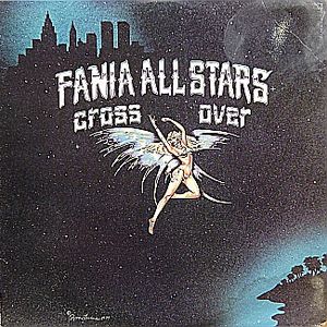 FANIA ALL-STARS - Cross Over cover 
