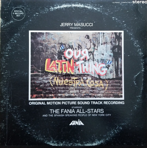 FANIA ALL-STARS - Our Latin Thing (Nuestra Cosa) - Original Sound Track Recording cover 