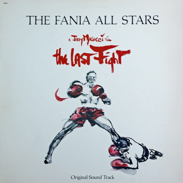 FANIA ALL-STARS - The Last Fight Sound Track cover 