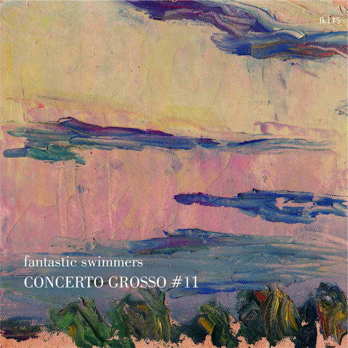 FANTASTIC SWIMMERS - Concerto Grosso #11 cover 