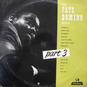 FATS DOMINO - The Fats Domino Story Part 3 cover 