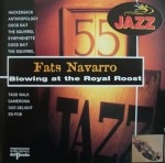 FATS NAVARRO - Blowing at the Royal Roost cover 