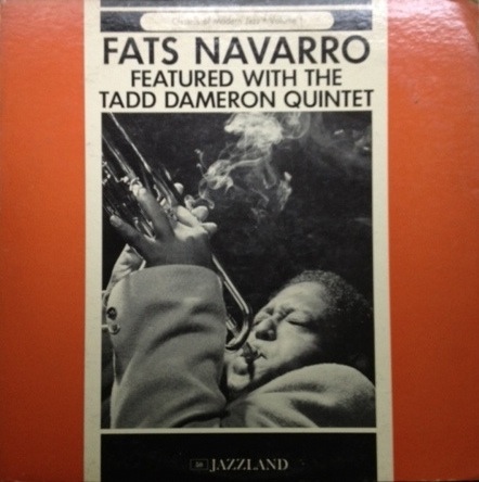 FATS NAVARRO - Classics Of Modern Jazz - Volume 1 (aka Good Bait) cover 