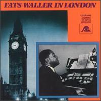 FATS WALLER - Fats Waller in London cover 
