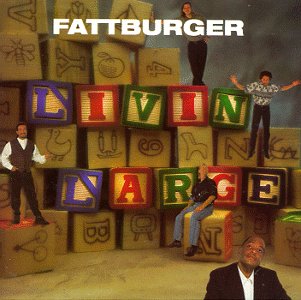FATTBURGER - Livin' Large cover 