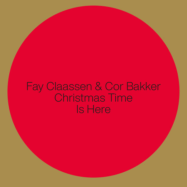FAY CLAASSEN - Fay Claassen & Cor Bakker : Christmas Time Is Here cover 