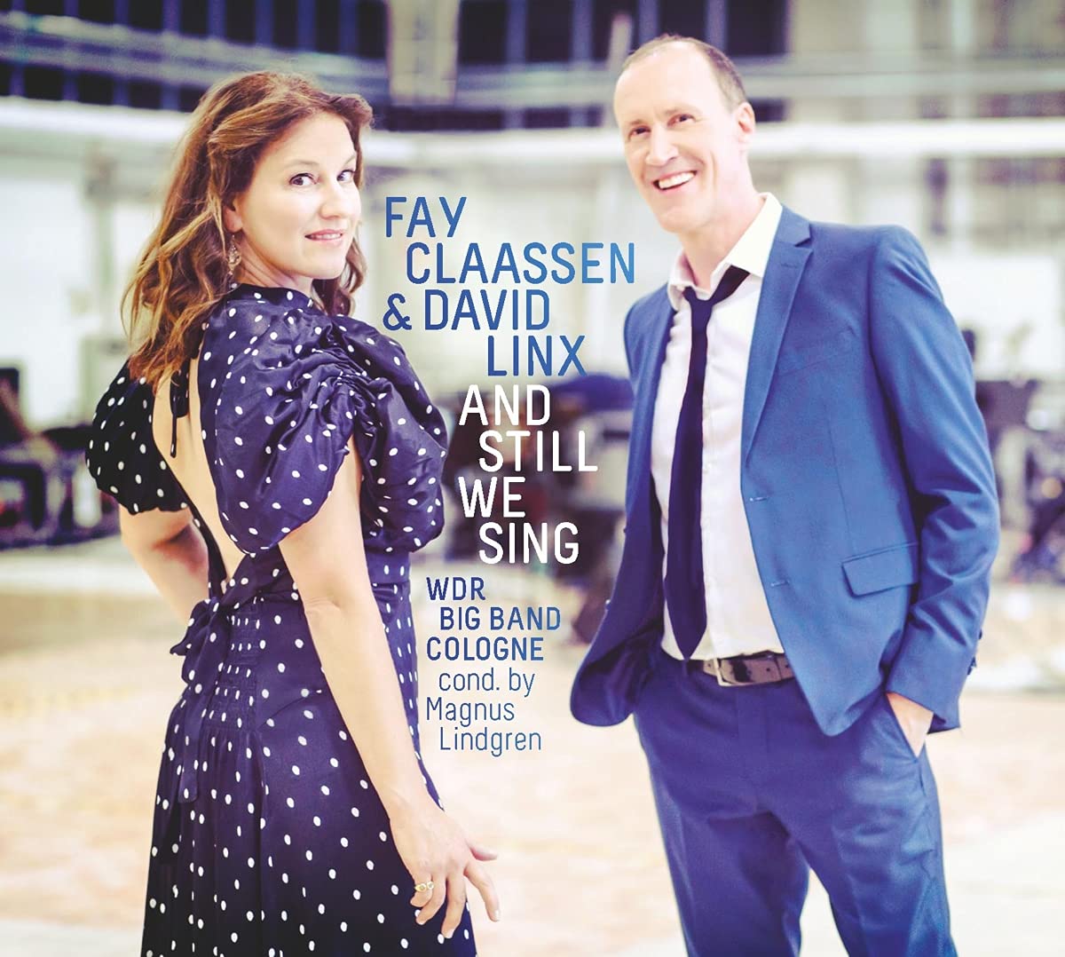 FAY CLAASSEN - Jay Claassen / David Linx : and Still We Sing cover 